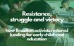 Resistance, struggle and victory: how Brazilian activists restored funding for early childhood education